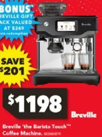 Harvey Norman Breville 'the Barista Touch Coffee Machine offer