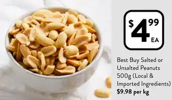 Foodworks Best Buy Salted or Unsalted Peanuts 500g offer