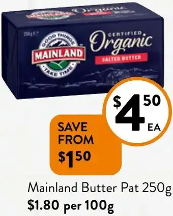 Foodworks Mainland Butter Pat 250g offer