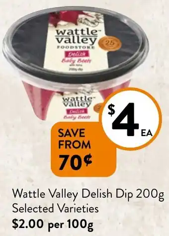 Foodworks Wattle Valley Delish Dip 200g offer