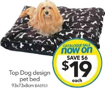 Cheap as Chips Top Dog design pet bed offer