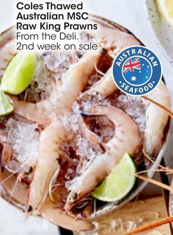 Coles Coles Thawed Australian MSC Raw King Prawns offer