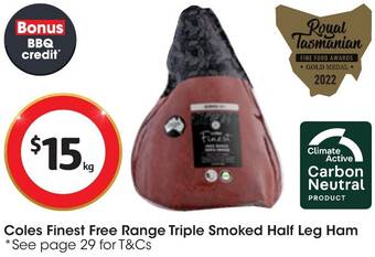 Coles Coles Finest Free Range Triple Smoked Half Leg Ham offer