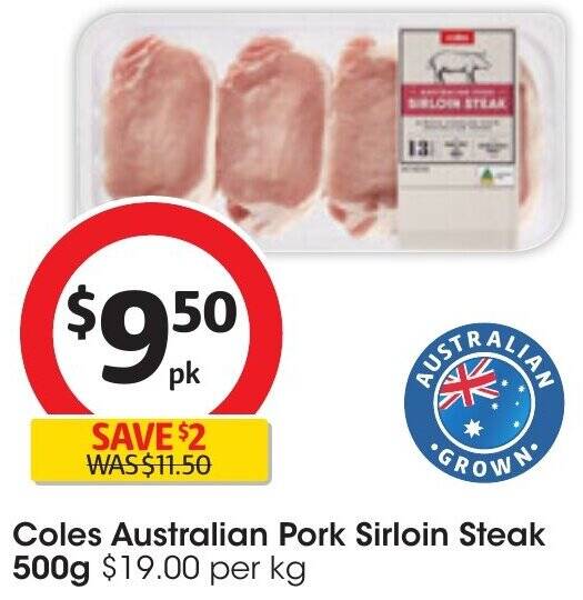 Coles Australian Pork Sirloin Steak 500g offer at Coles