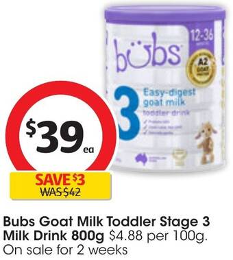 Coles Bubs Goat Milk Toddler Stage 3 Milk Drink 800g offer