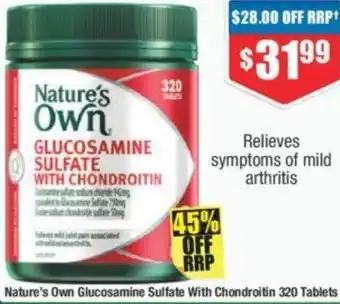 Chemist Warehouse Nature's Own Glucosamine Sulfate With Chondroitin 320 Tablets offer