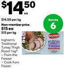 Woolworths Ingham's Traditional Turkey Thigh Roast 1 kg offer