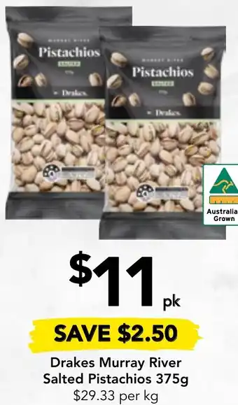 Drakes Drakes Murray River Salted Pistachios 375g offer