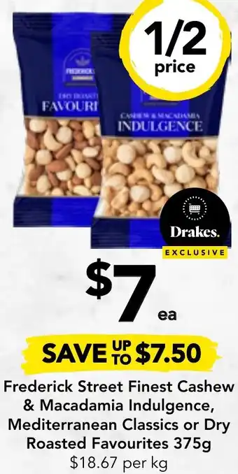 Drakes Frederick Street Finest Cashew & Macadamia Indulgence, Mediterranean Classics or Dry Roasted Favourites 375g offer