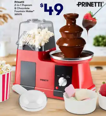 BIG W Prinetti 2-in-1 Popcorn & Chocolate Fountain Maker offer