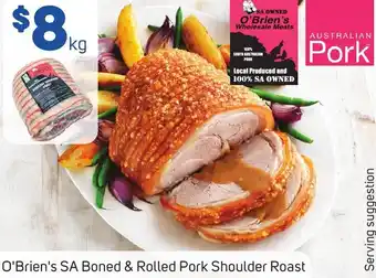 Foodland O'Brien's SA Boned & Rolled Pork Shoulder Roast offer