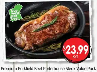 Spudshed Premium Parkfield Beef Porterhouse Steak Value Pack offer