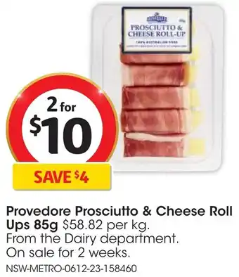 Coles Provedore Prosciutto & Cheese Roll Ups 85g offer