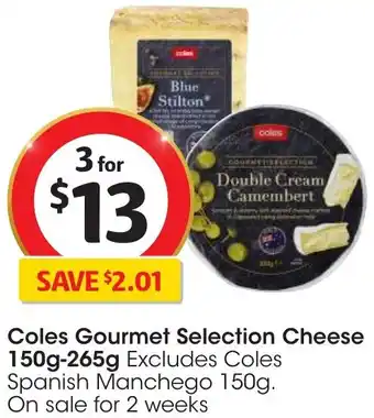 Coles Coles Gourmet Selection Cheese 150g-265g offer