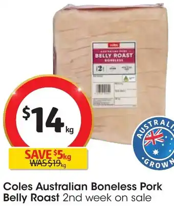 Coles Coles Australian Boneless Pork Belly Roast offer