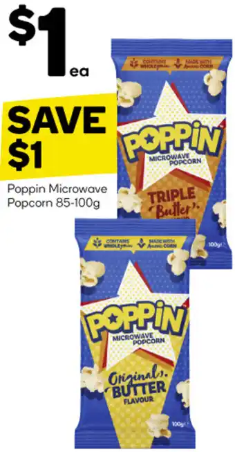 Woolworths Poppin Microwave Popcorn 85-100g offer