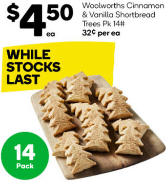 Woolworths Woolworths Cinnamon & Vanilla Shortbread Trees PK 14 offer