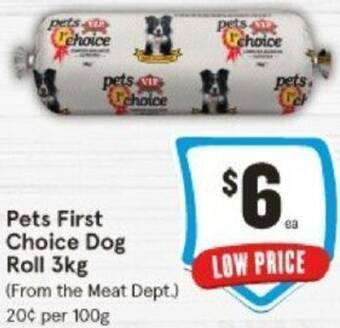 IGA Pets First Choice Dog Roll 3kg offer