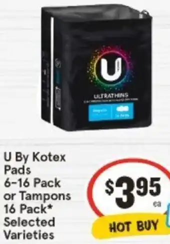 IGA U By Kotex Pads 6-16 Pack or Tampons 16 Pack offer