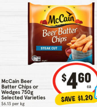 IGA McCain Beer Batter Chips or Wedges 750g offer