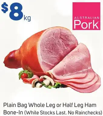 Plain Bag Whole Leg or Half Leg Ham Bone-In