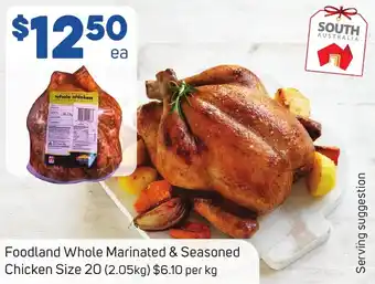 Foodland Foodland Whole Marinated & Seasoned Chicken Size 20 (2.05kg) offer
