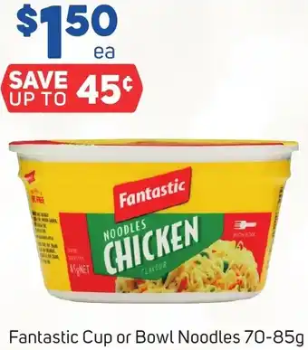 Fantastic Cup or Bowl Noodles 70-85g