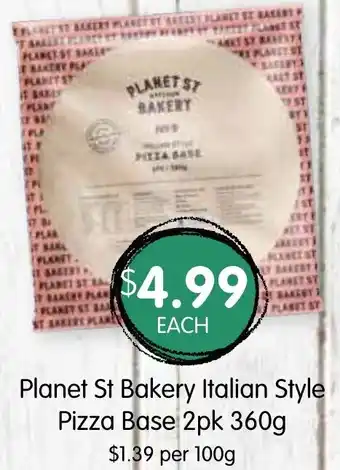 Spudshed Planet St Bakery Italian Style Pizza Base 2pk 360g offer