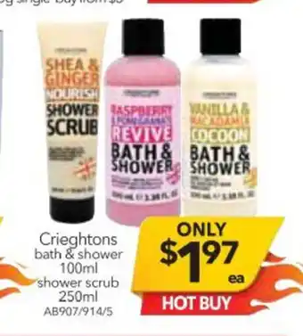 Cheap as Chips Creightons Bath & Shower 100ml / Shower Crub 250ml offer