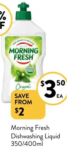 Foodworks Morning Fresh Dishwashing Liquid 350/400ml offer