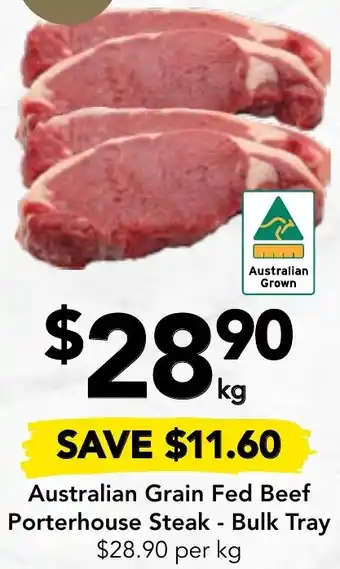 Drakes Australian Grain Fed Beef Porterhouse Steak - Bulk Tray offer
