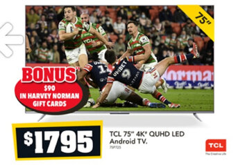 Harvey Norman TCL 75" 4K QUHD LED Android TV offer