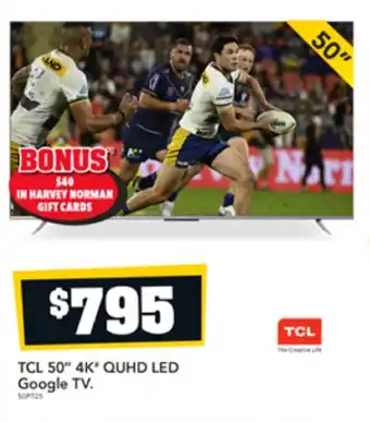 Harvey Norman CL 50" 4K QUHD LED Google TV offer