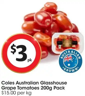 Coles Coles Australian Glasshouse Grape Tomatoes 200g Pack offer