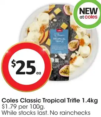 Coles Coles Classic Tropical Trifle 1.4kg offer