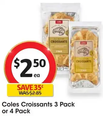 Coles Coles Croissants 3 Pack or 4 Pack offer