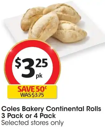 Coles Coles Bakery Continental Rolls 3 Pack or 4 Pack offer