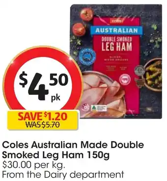 Coles Coles Australian Made Double Smoked Leg Ham 150g offer