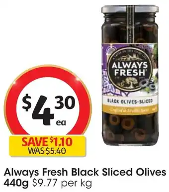 Coles Always Fresh Black Sliced Olives 440g offer