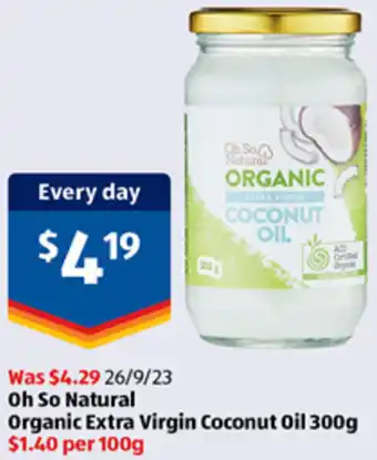 ALDI Oh So Natural Organic Extra Virgin Coconut Oil 300g offer