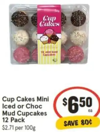 IGA Cup Cakes Mini Iced or Choc Mud Cupcakes 12 Pack offer