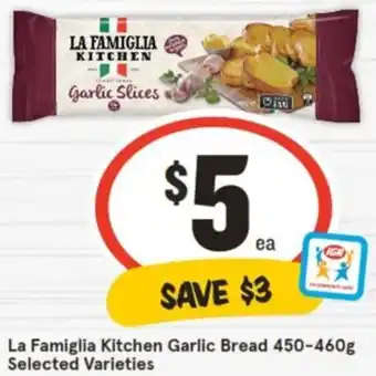 IGA La Famiglia Kitchen Garlic Bread 450-460g offer