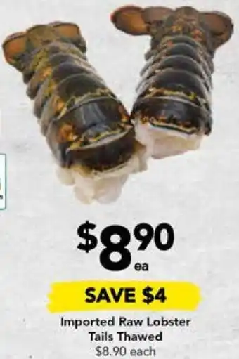 Drakes Imported Raw Lobster Tails Thawed offer