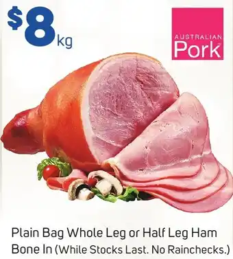 Foodland Plain Bag Whole Leg or Half Leg Ham Bone In offer
