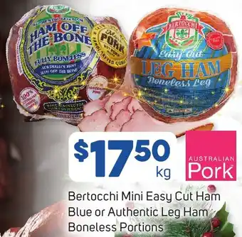 Bertocchi Mini Easy Cut Ham Blue or Authentic Leg Ham Boneless Portions