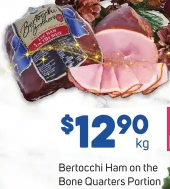 Foodland Bertocchi Ham on the Bone Quarters Portion offer