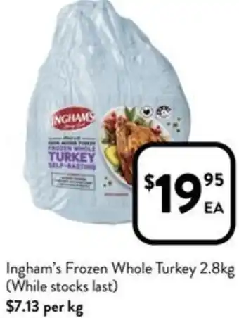 Foodworks Ingham's Frozen Whole Turkey 2.8kg offer