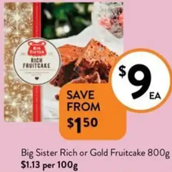 Foodworks Big Sister Rich or Gold Fruitcake 800g offer