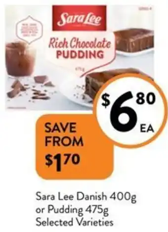 Foodworks Sara Lee Danish 400g or Pudding 475g offer