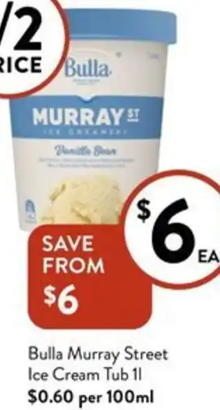 Foodworks Bulla Murray Street Ice Cream Tub 1l offer